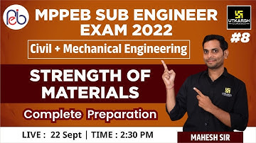 MPPEB Sub Engineer Exam| Strength of Materials #8| Mechanical Engg |Complete Preparation| Mahesh Sir