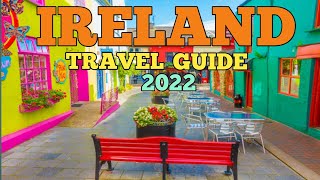 REPUBLIC OF IRELAND TRAVEL GUIDE  - BEST PLACES TO VISIT AND THINGS TO DO IN IRELAND IN 2022