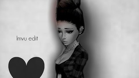 Imvu Edit- ItzMeli