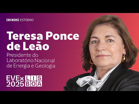 Teresa Ponce de Leão, Presidente do Laboratório Nacional de Energia e Geologia | EVEX Lisboa 2025