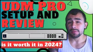 Unifi Dream Machine Pro Unboxing, Setup and Review - Is it still worth it in 2024?