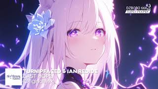 turnipfaced & Ian Redide - Last Hope (Nightcore Rewind Release)