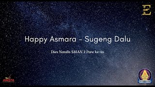 Sugeng Dalu - Happy Asmara New Arista 2020