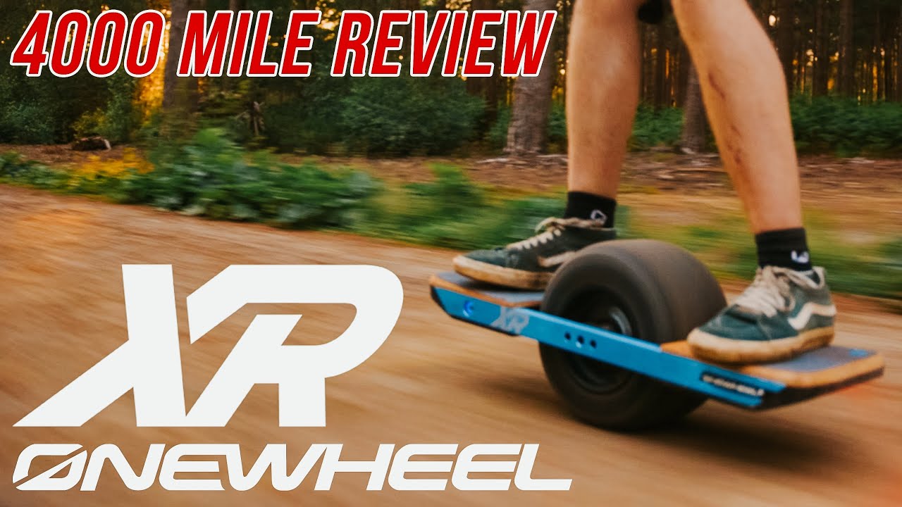 ONEWHEEL XR / THE ULTIMATE ONEWHEEL / 4000 MILE REVIEW / 2