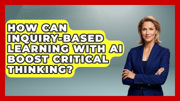 How Can Inquiry-based Learning With AI Boost Critical Thinking? - Safe AI for The Classroom