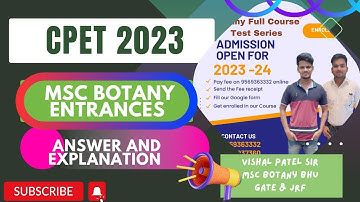 CPET MSc Botany Entrance 2023 Questions paper Live Discussion| Answer and Explanation