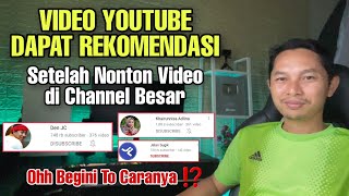 Video di Rekomendasikan Youtube setelah Nonton Channel Besar ⁉️