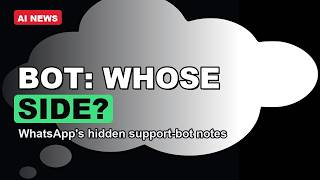 WhatsApp AI Chatbot's Hidden Rules: Whose Side Is It On