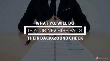 What You Will Do If Your New Hire Fails Their Background Check