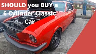 SHOULD you BUY a 6 Cylinder Classic Car | Mustang |@r.mustangs