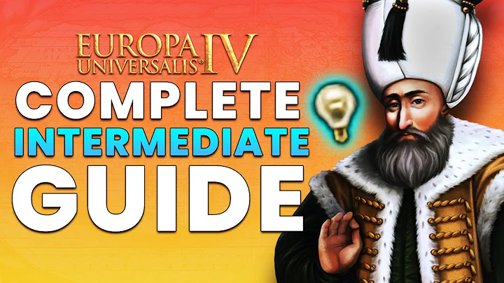 Europa Universalis IV: The Official Complete Intermediates Guide