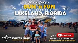 Family Day at Sun ‘n Fun ✈️ Thunderbirds, Ice Cream & an Epic Night Airshow