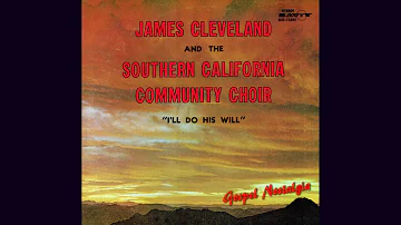 James Cleveland & the Southern California Community Choir (1972) Pass" Me Not Oh Gentle Saviour"