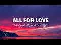 Felix jaehn  all for love lyrics ft sandro cavazza