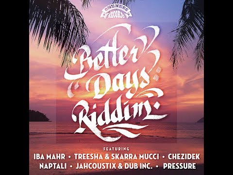 Better Days Riddim