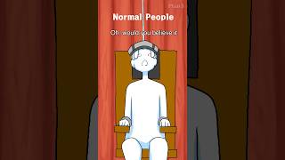 Normal People vs. Me
