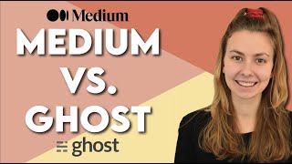 Medium vs Ghost: Which is best? | Medium vs Ghost comparison for blogging