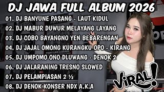 Download lagu DJ JAWA FULL ALBUM TERBARU 2026 FULL BASS🎶DJ BANYUNE PASANG NGANTEM BANTER WATU KARANG🎶DJ LAUT KIDUL