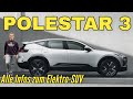Polestar 3: Elektro-SUV mit 111 kWh-Akku als Alternative zu Tesla Model X und Co.? Preis | 2023