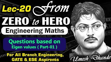 L20 Engg. Maths || Questions based on Eigen values ( Part-01 ) || by UD Sir #gate2025