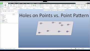 Holes on Points vs. Point Pattern – Creo Tutorial for Beginners