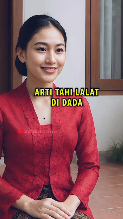 The meaning and significance of moles on the chest | Javanese primbon