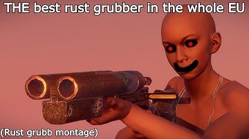Rust Grub Montage