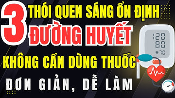 3 Thói Quen Buổi Sáng Ổn Định Đường Huyết Suốt Cả Ngày – Không Cần Tăng Thuốc