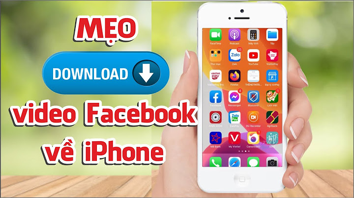 Làm thế nào để download video trên facebook năm 2024