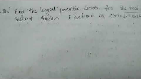 ##11th maths example 1.21 find the largest possible demand for the real valued function ... √x²-5x+6