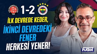 İLK DEVREDE KEDER, İKİNCİ DEVREDEKİ FENER HERKESİ YENER! | FATİH KARAGÜMRÜK 1 - 2 MAÇ SONU