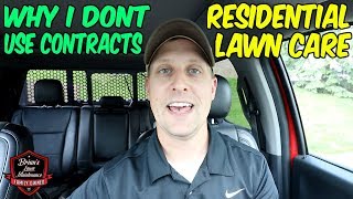 Why I Hate LAWN Contracts & My Method For Signing Up Customers FAST