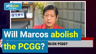 Bongbong Marcos will not abolish PCGG
