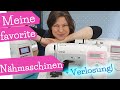 Welche Nähmaschine ? | Empfehlung Nähmaschinen Modelle | Brother 10A Brother F400 NV1100 | mommymade