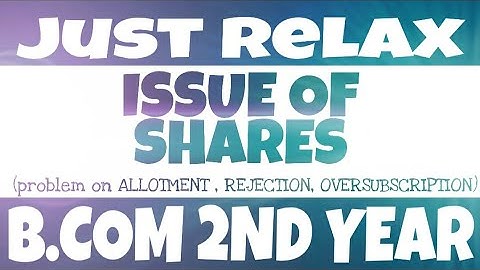 Issue of share 13  | b.com 2nd year | Srtmun University nanded | by da2 academy degloor