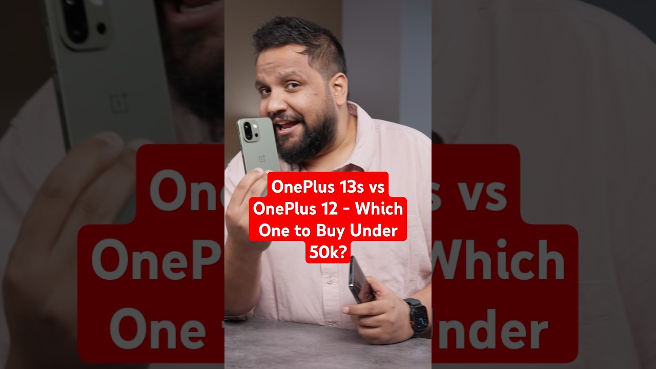 OnePlus 13s vs OnePlus 12 - Which One to Buy Under 50k? #shorts