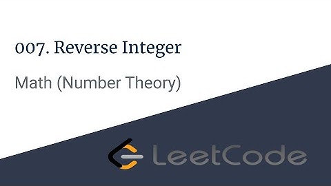 E001 : Reverse Integer | Math | CodeNCode