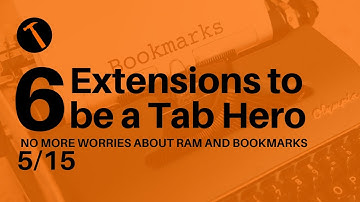 6 Extensions change the way you use your Browser
