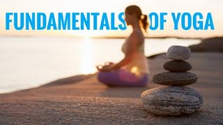 Learn About the Fundamentals and History of Yoga||W3trending