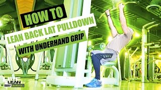 How To Do An UNDERHAND GRIP LEAN AWAY LAT PULLDOWN | Exercise Demonstration Video and Guide