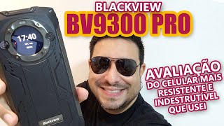 Blackview BV9300 Pro  The most RESISTANT and INDESTRUCTIBLE cell phone I have used