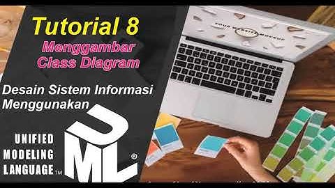 Cara Membuat Class Diagram || Desain Sistem Informasi Menggunakan UML || Tutorial 8