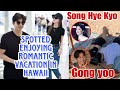 Song Hye Kyo and Gong Yoo Spotted Enjoying Romantic Vacation in Hawaii