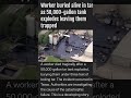 Worker Tragically Buried Alive After 50,000-Gallon Tar Tank Explosion in Texas#IndustrialAccident