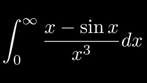 Feynman Integration Example 51 - Integral from 0 to ∞ of (x-sinx)/x^3 dx