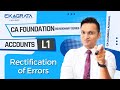 Ca foundation revisionary series  rectification of error  l1  ca cs anshul agrawal