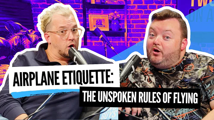 Airplane Etiquette: The Unspoken Rules of Flying