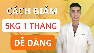 Liệu Bạn Có Muốn GIẢM  5kg TRONG 1 THÁNG - Cách Giảm Cân Tại Nhà | Dược sĩ Đạt