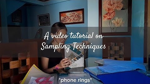 A Video Tutorial on Sampling Techniques | G2 Presentation | G11-HUMSS | Statistics and Probability