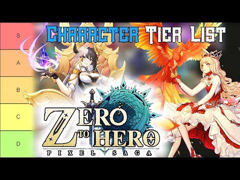Zero to Hero Pixel Saga Character Tier List